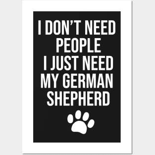 I don't need people I just need my German Shepherd Posters and Art